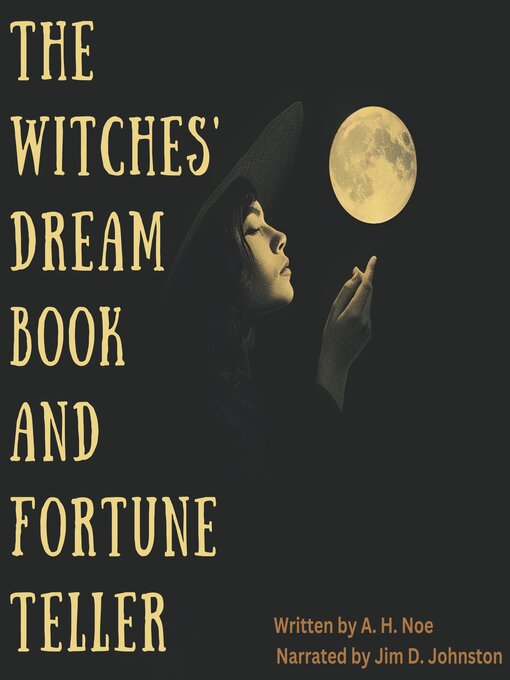 Title details for The Witches' Dream Book and Fortune Teller by A. H. Noe - Available